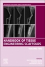 Handbook of Tissue Engineering Scaffolds: Volume Two - ISBN 9780081025611