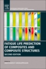 Fatigue Life Prediction of Composites and Composite Structures - ISBN 9780081025758