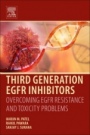 Third Generation EGFR Inhibitors: Overcoming EGFR Resistance and Toxicity Problems - ISBN 9780081026618