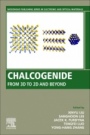Chalcogenide: From 3D to 2D and Beyond - ISBN 9780081026878