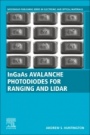 InGaAs Avalanche Photodiodes for Ranging and Lidar - ISBN 9780081027257