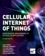 Cellular Internet of Things: From Massive Deployments to Critical 5G Applications - ISBN 9780081029022