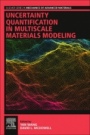 Uncertainty Quantification in Multiscale Materials Modeling - ISBN 9780081029411