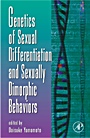 Genetics of Sexual Differentiation and Sexually Dimorphic Behaviors - ISBN 9780120176601