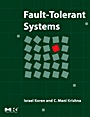 Fault-Tolerant Systems - ISBN 9780120885251