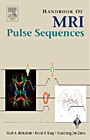 Handbook of MRI Pulse Sequences - ISBN 9780120928613