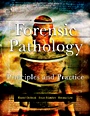 Forensic Pathology: Principles and Practice - ISBN 9780122199516