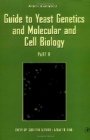 Guide to Yeast Genetics and Molecular and Cell Biology, Part B - ISBN 9780123106711