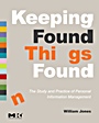 Keeping Found Things Found: The Study and Practice of Personal Information Management - ISBN 9780123708663