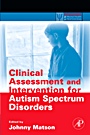 Clinical Assessment and Intervention for Autism Spectrum Disorders - ISBN 9780123736062