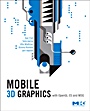 Mobile 3D Graphics: with OpenGL ES and M3G - ISBN 9780123737274