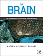 The Brain: An Introduction to Functional Neuroanatomy - ISBN 9780123738899