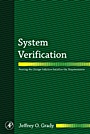 System Verification: Proving the Design Solution Satisfies the Requirements - ISBN 9780123740144