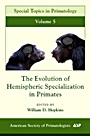 The Evolution of Hemispheric Specialization in Primates - ISBN 9780123741974