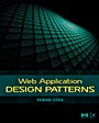 Web Application Design Patterns - ISBN 9780123742650
