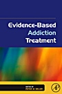 Evidence-Based Addiction Treatment - ISBN 9780123743480