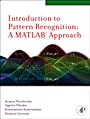 Introduction to Pattern Recognition: A Matlab Approach - ISBN 9780123744869