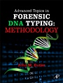 Advanced Topics in Forensic DNA Typing: Methodology - ISBN 9780123745132
