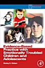 Evidence-Based Practice with Emotionally Troubled Children and Adolescents - ISBN 9780123745231