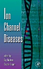 Ion Channel Diseases - ISBN 9780123745279