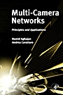 Multi-Camera Networks: Principles and Applications - ISBN 9780123746337