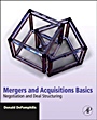 Mergers and Acquisitions Basics: Negotiation and Deal Structuring - ISBN 9780123749499