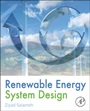 Renewable Energy System Design - ISBN 9780123749918