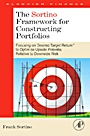 The Sortino Framework for Constructing Portfolios: Focusing on Desired Target Return™ to Optimize Upside Potential Relative to Downside Risk - ISBN 9780123749925