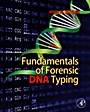 Fundamentals of Forensic DNA Typing - ISBN 9780123749994