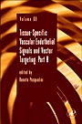 Tissue-Specific Vascular Endothelial Signals and Vector Targeting, Part B - ISBN 9780123750228