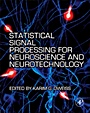 Statistical Signal Processing for Neuroscience and Neurotechnology - ISBN 9780123750273