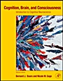 Cognition, Brain, and Consciousness: Introduction to Cognitive Neuroscience - ISBN 9780123750709