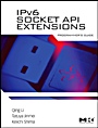IPv6 Socket API Extensions: Programmers Guide - ISBN 9780123750761