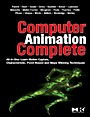 Computer Animation Complete: All-in-One: Learn Motion Capture, Characteristic, Point-Based, and Maya Winning Techniques - ISBN 9780123750785
