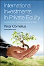 International Investments in Private Equity: Asset Allocation, Markets, and Industry Structure - ISBN 9780123750822