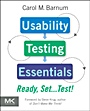 Usability Testing Essentials: Ready, Set...Test! - ISBN 9780123750921