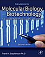 Calculations for Molecular Biology and Biotechnology: A Guide to Mathematics in the Laboratory - ISBN 9780123756909