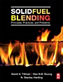 Solid Fuel Blending: Principles, Practices, and Problems - ISBN 9780123809322