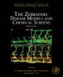 The Zebrafish: Disease Models and Chemical Screens - ISBN 9780123813206