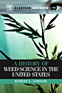 A History of Weed Science in the United States - ISBN 9780123814951