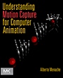 Understanding Motion Capture for Computer Animation - ISBN 9780123814968