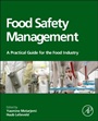 Food Safety Management: A Practical Guide for the Food Industry - ISBN 9780123815040
