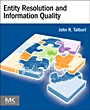 Entity Resolution and Information Quality - ISBN 9780123819727