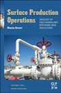 Surface Production Operations: Vol 2: Design of Gas-Handling Systems and Facilities - ISBN 9780123822079