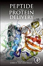 Peptide and Protein Delivery - ISBN 9780123849359