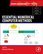 Essential Numerical Computer Methods - ISBN 9780123849977