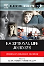 Exceptional Life Journeys: Stories of Childhood Disorder - ISBN 9780123852168