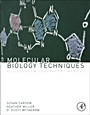 Molecular Biology Techniques: A Classroom Laboratory Manual - ISBN 9780123855442