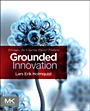 Grounded Innovation: Strategies for Creating Digital Products - ISBN 9780123859464