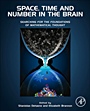 Space, Time and Number in the Brain: Searching for the Foundations of Mathematical Thought - ISBN 9780123859488